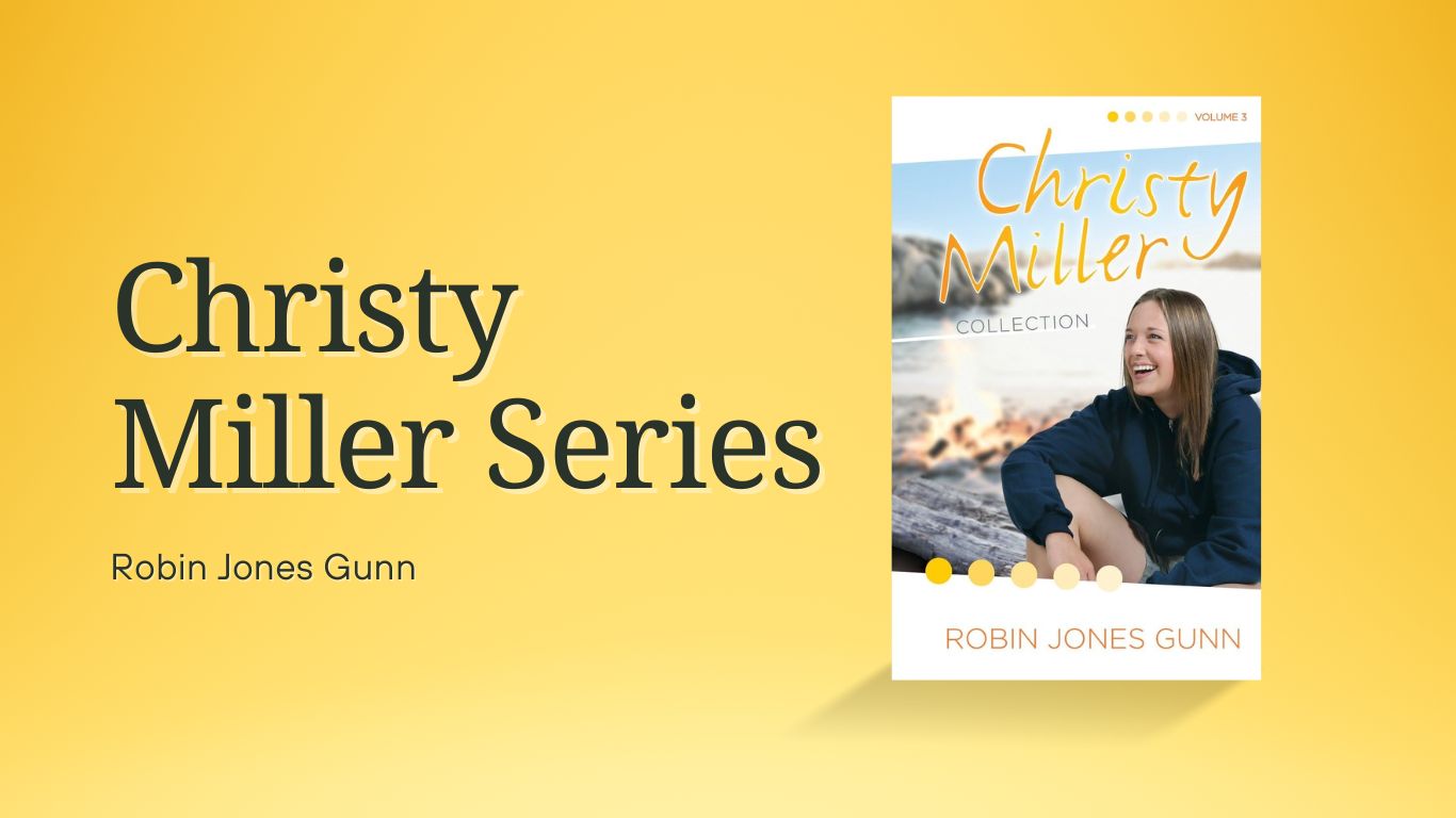 Christy Miller Series by robin jones gunn